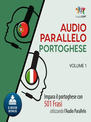 cover image of Impara il portoghese con 501 Frasi utilizzando l'Audio Parallelo - Volume 1